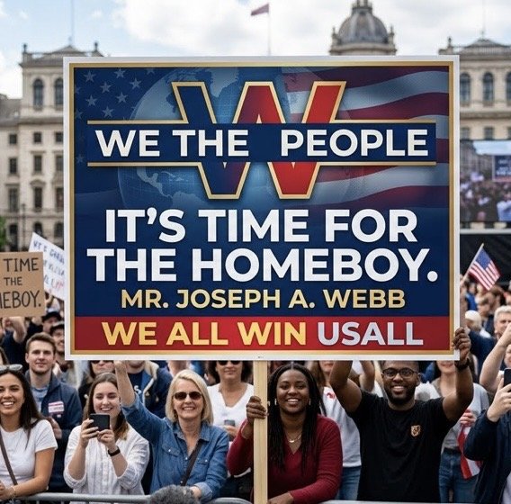 Supporters holding a large sign reading We the People, it's time for the Homeboy, Mr. Joseph A. Webb, we all win USALL